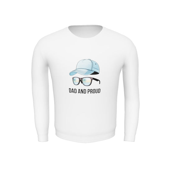 Dad and Proud and Step into style double side design Unisex Sweatshirt