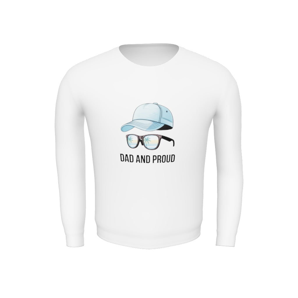 Dad and Proud and Step into style double side design Unisex Sweatshirt